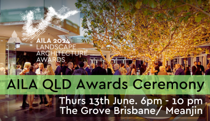 Save the Date: 2024 QLD Landscape Architecture Awards